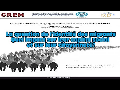 GIL24-Emission la question de l’identité des migrants , quel impact sur leur capital social et sur leur citoyenneté缩略图 GIL24-Emission la question de l’identité des migrants , quel impact sur leur capital social et sur leur citoyenneté缩略图