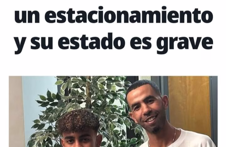 صحيفة لابانكوارديا: والد الاعب يامين يامال يتعرض لطعنة في حالة خطيرة.缩略图 صحيفة لابانكوارديا: والد الاعب يامين يامال يتعرض لطعنة في حالة خطيرة.缩略图