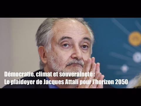 GIL24-TV Démocratie, climat et souveraineté : Le plaidoyer de Jacques Attali pour l’horizon 2050缩略图