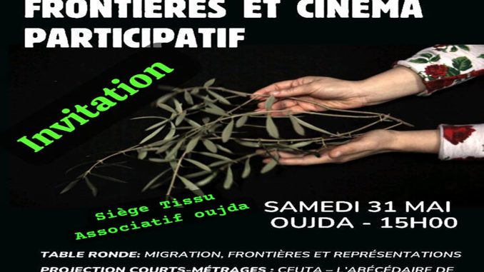وجدة تحتضن ندوة حول الهجرة والحدود والسينما في لقاء تشاركي
