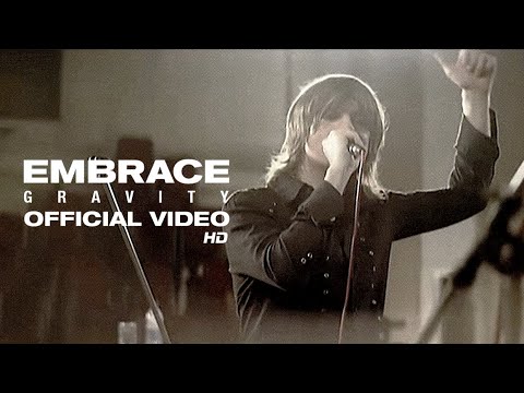 Embrace – Gravity (Official HD Video)