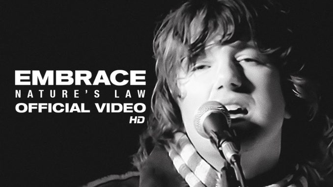 Embrace – Nature’s Law (Official HD Video)