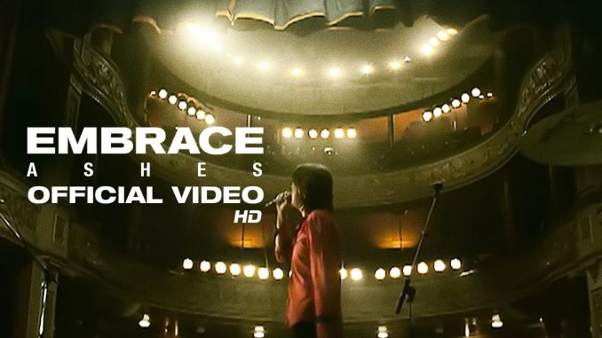 Embrace – Ashes (Official HD Video)