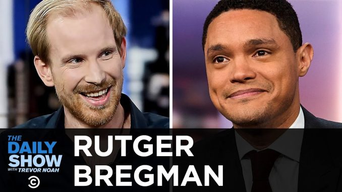 Rutger Bregman – “Utopia for Realists” and Big Ideas for an Equitable Economy | The Daily Show