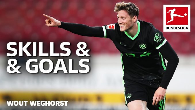 Wout Weghorst – Magical Skills & Goals