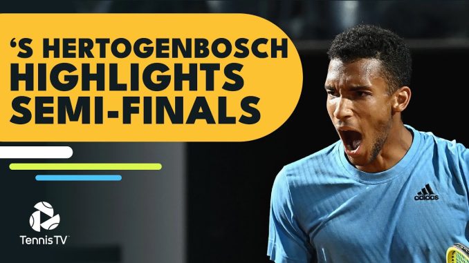 Auger-Aliassime Faces van Rijthoven; Medvedev vs Mannarino | ’s-Hertogenbosch Semi-Final Highlights