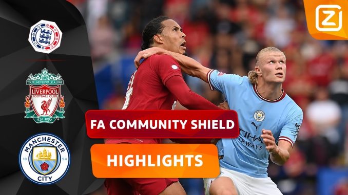 EEN WEDSTRIJD OM VAN TE SMULLEN 🍴🤤 | Liverpool vs Man City | FA Community Shield 2022 | Samenvatting