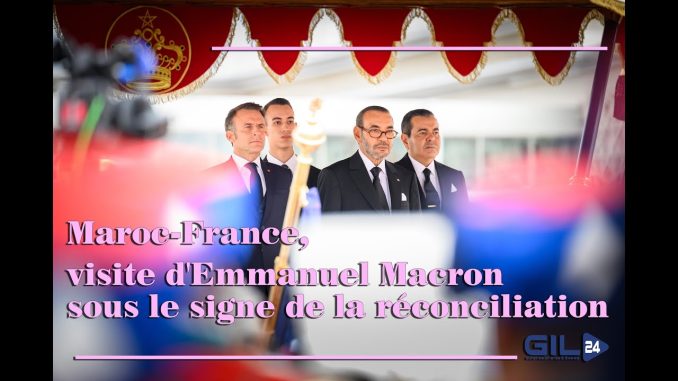 Maroc-France, visite d’Emmanuel Macron sous le signe de la réconciliation